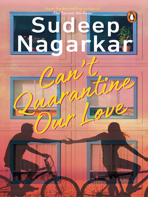 cover image of Can't Quarantine Our Love